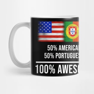 50% American 50% Portuguese 100% Awesome - Gift for Portuguese Heritage From Portugal Mug